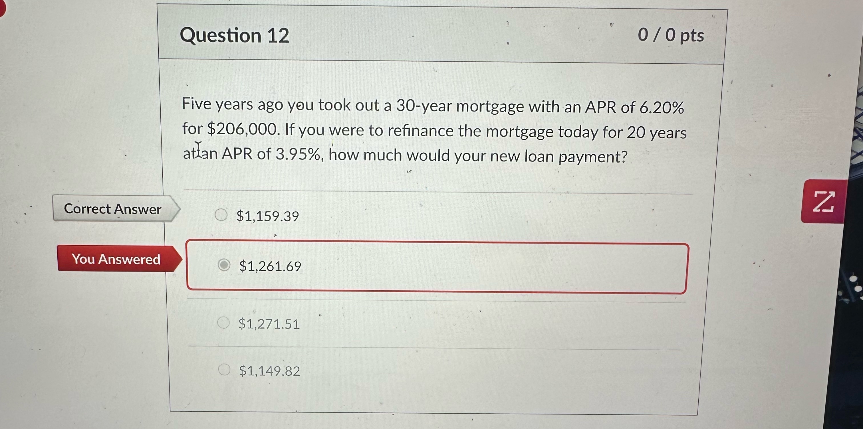 Question 12 Correct Answer D & 0/0 pts Five years ago you