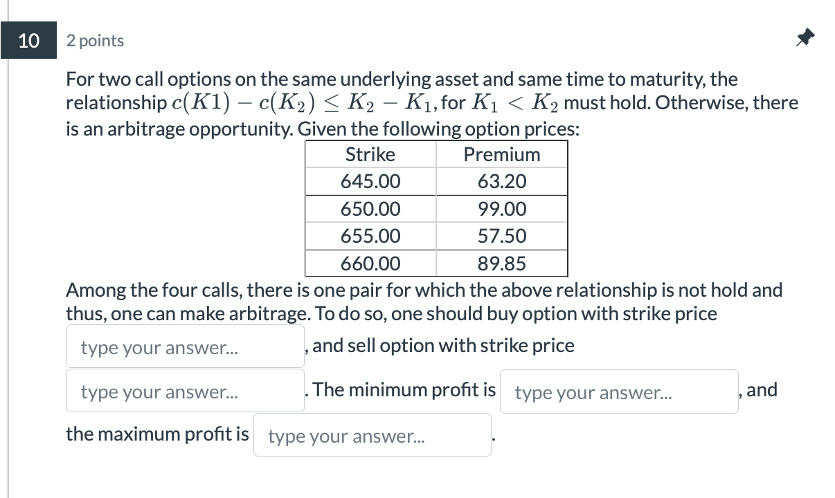 10 10 2 points For two call options on the same underlying