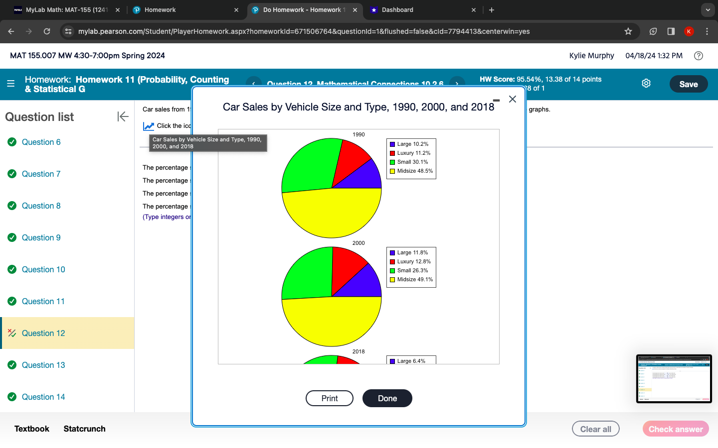 x Dashboard + C mylab.pearson.com/Student/PlayerHomework.aspx?homeworkId=671506764&questionId=1&flushed=false&cid=7794413&centerwin=yes MAT 155.007 MW 4:30-7:00pm Spring 2024 Homework: