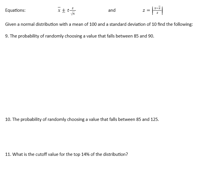 Equations: and Z =| Given a normal distribution with a mean of