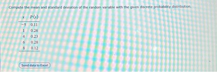 Compute the mean and standard deviation of the random variable with the