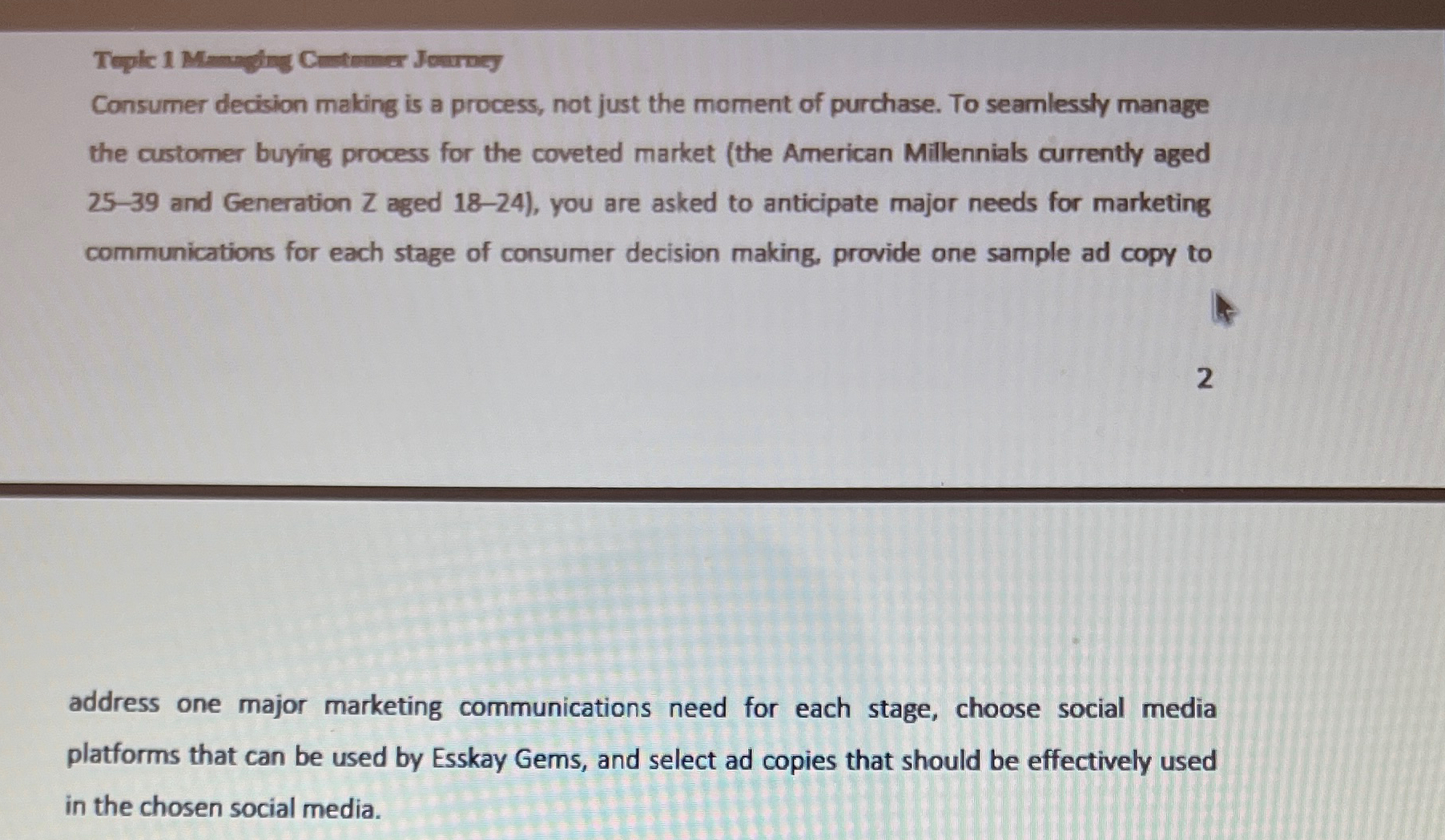 Topic 1 Managing Customer Journey Consumer decision making is a process, not