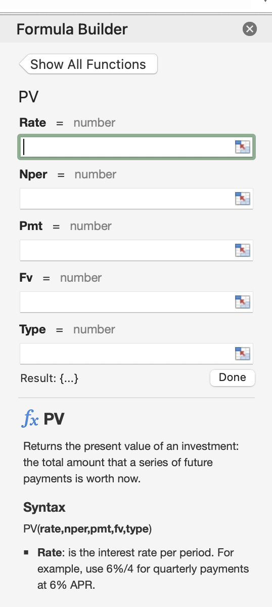 Formula Builder Show All Functions PV Rate = number Nper = number