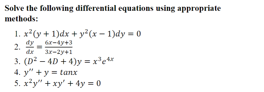 Solve the following differential equations using appropriate methods: 1. x(y + 1)dx
