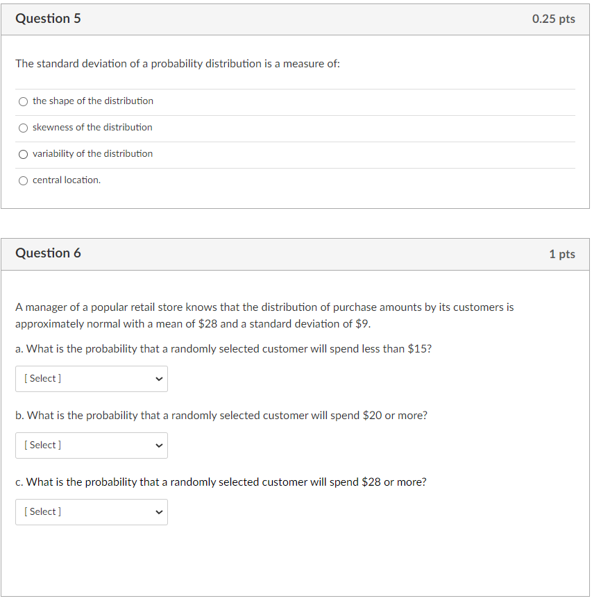 to 0.945 True False Question 2 Using the standard normal distribution, the