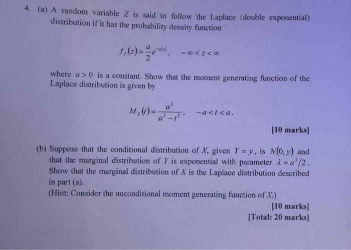 4. (a) A random variable Z is said to follow the Laplace