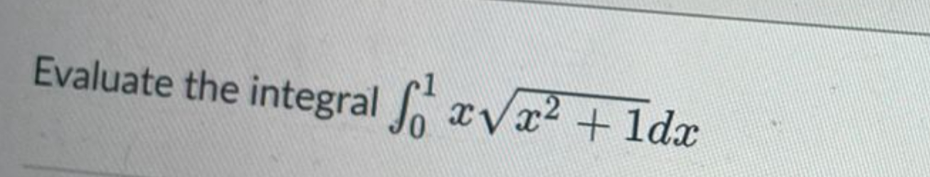 Evaluate the integral foxx + 1dx 2