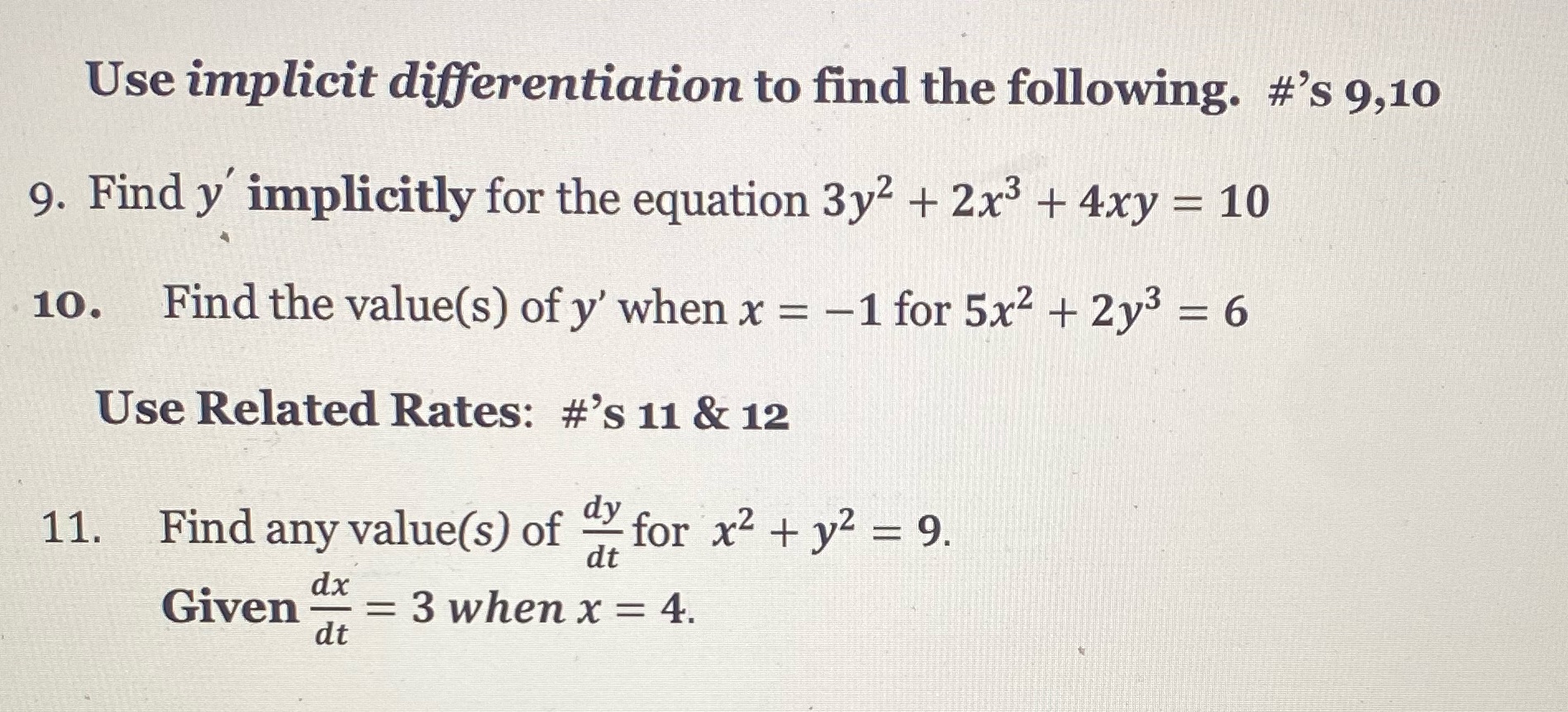 Use implicit differentiation to find the following. #'s 9,10 9. Find y'
