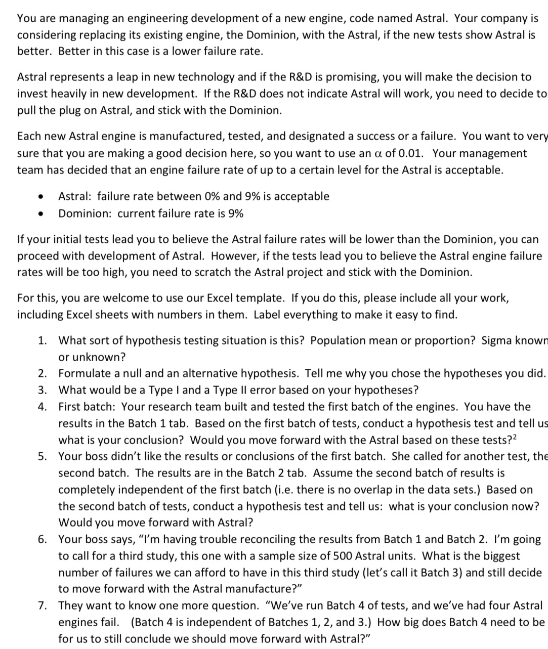 You are managing an engineering development of a new engine, code named