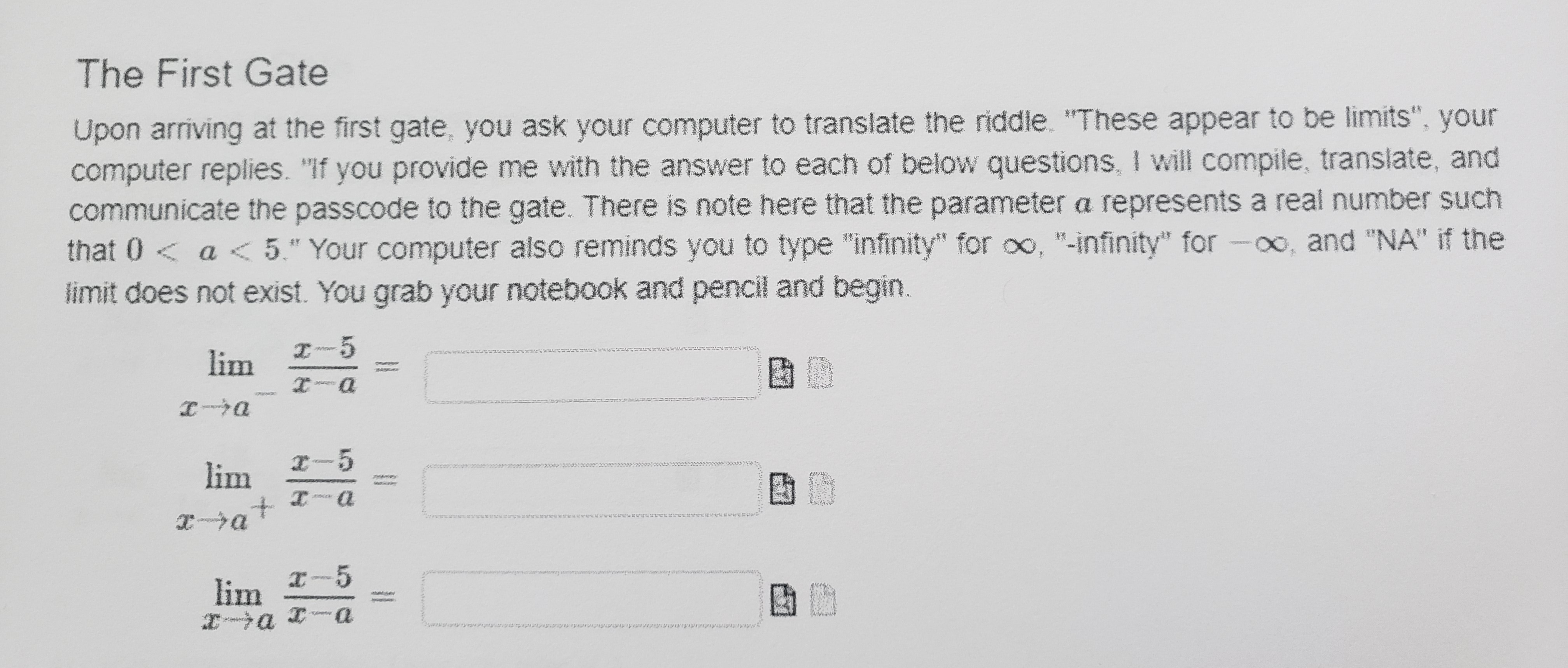 The First Gate Upon arriving at the first gate, you ask your