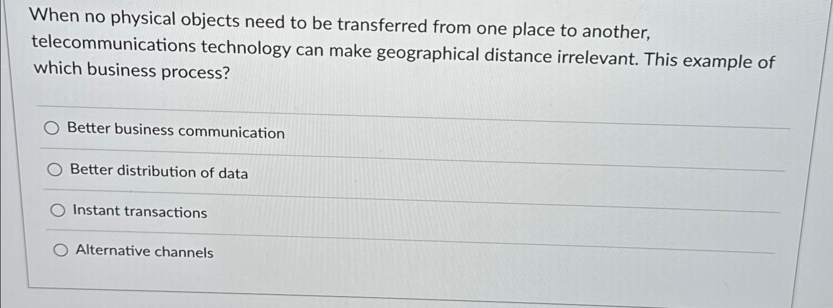 When no physical objects need to be transferred from one place to