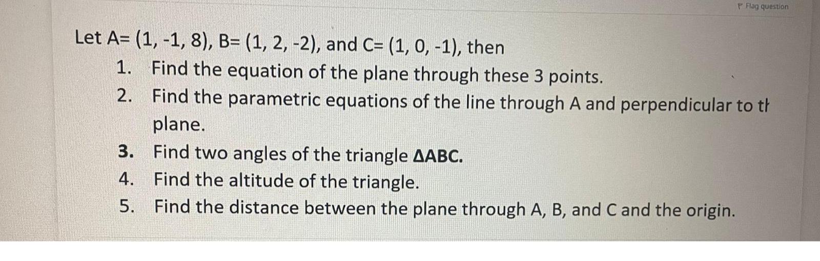 F Flag question Let A= (1, -1, 8), B= (1, 2, -2),
