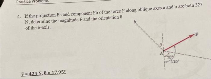 Practice Problems 4. If the projection Pa and component Fb of the