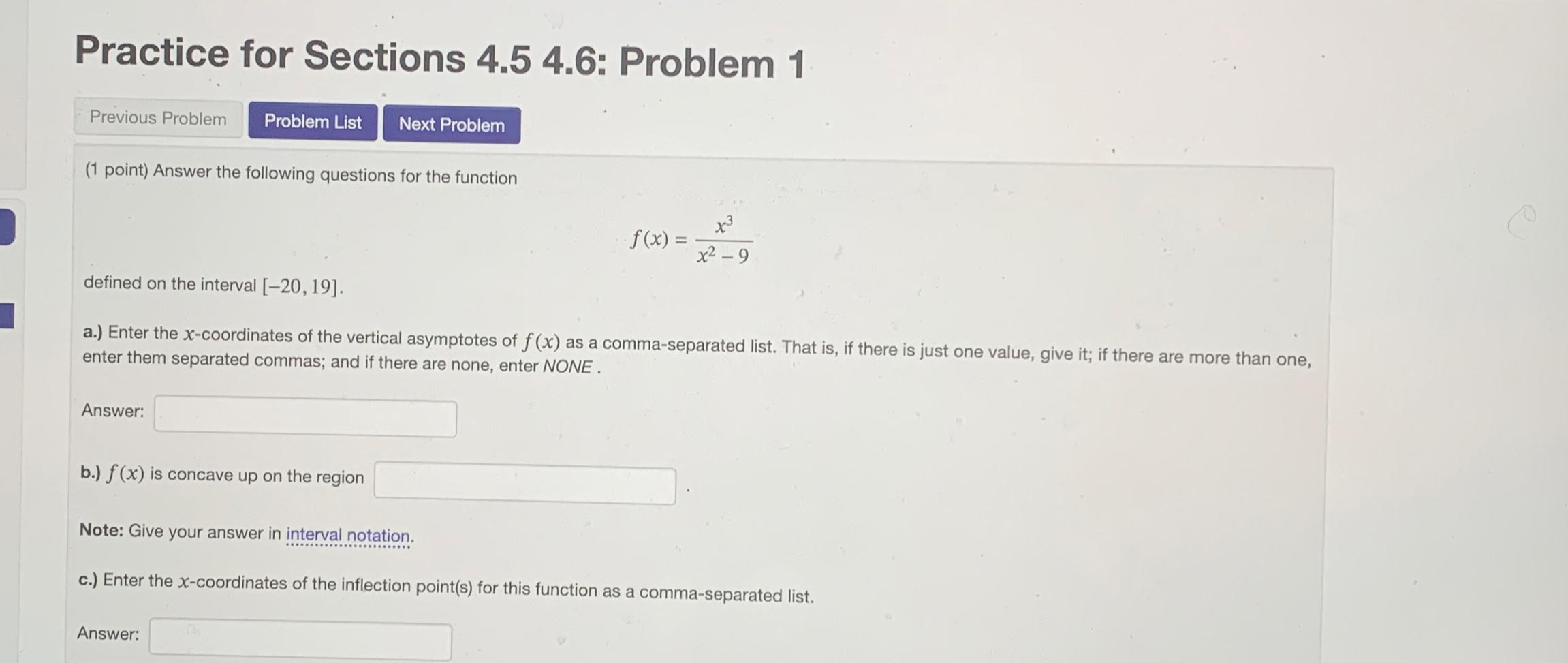 Practice for Sections 4.5 4.6: Problem 1 Previous Problem Problem List Next