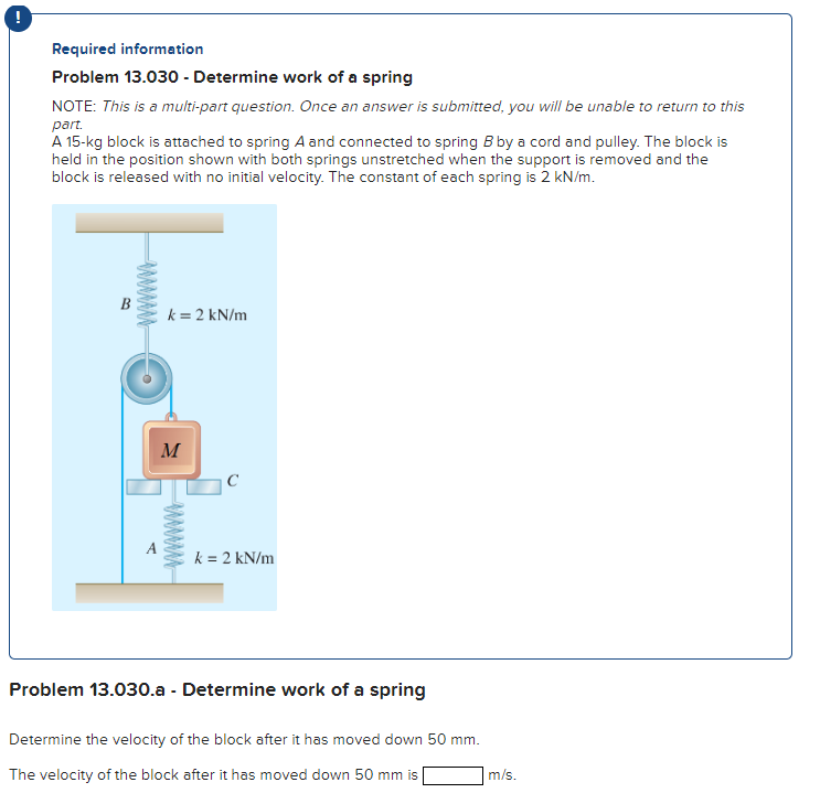 achieved by the block. The maximum velocity achieved by the block is