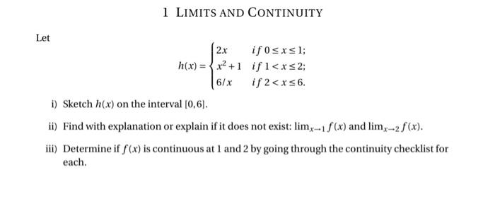 Let 1 LIMITS AND CONTINUITY 2x if 0 x1; h(x) = x+1