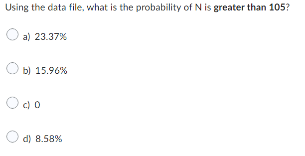 select descriptive statistics). a) 100, 11.18 b) 100, 99 c) 100.43, 3.34