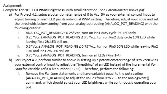 Assignment: Complete Lab 1D - LED PWM Brightness with small alteration. See