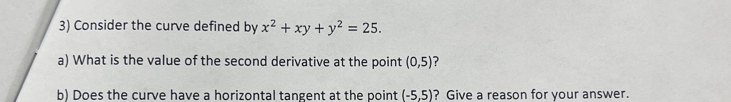 3) Consider the curve defined by x2 + xy + y =