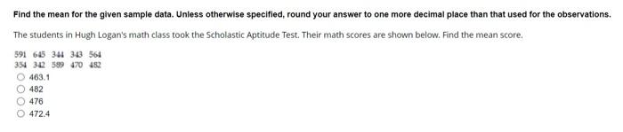 Find the mean for the given sample data. Unless otherwise specified, round