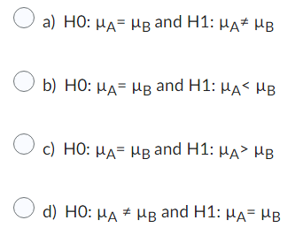 a) HO: = MB and H1: * B b) HO: B and