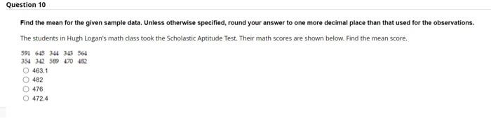 Question 10 Find the mean for the given sample data. Unless otherwise