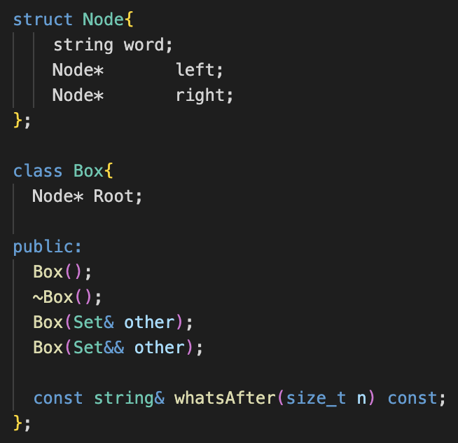struct Node{ string word; Node* Node* }; left; right; class Box{ Node*