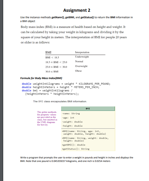 Assignment 2 Use the instance methods getName(), getBMI, and getStatus() to return