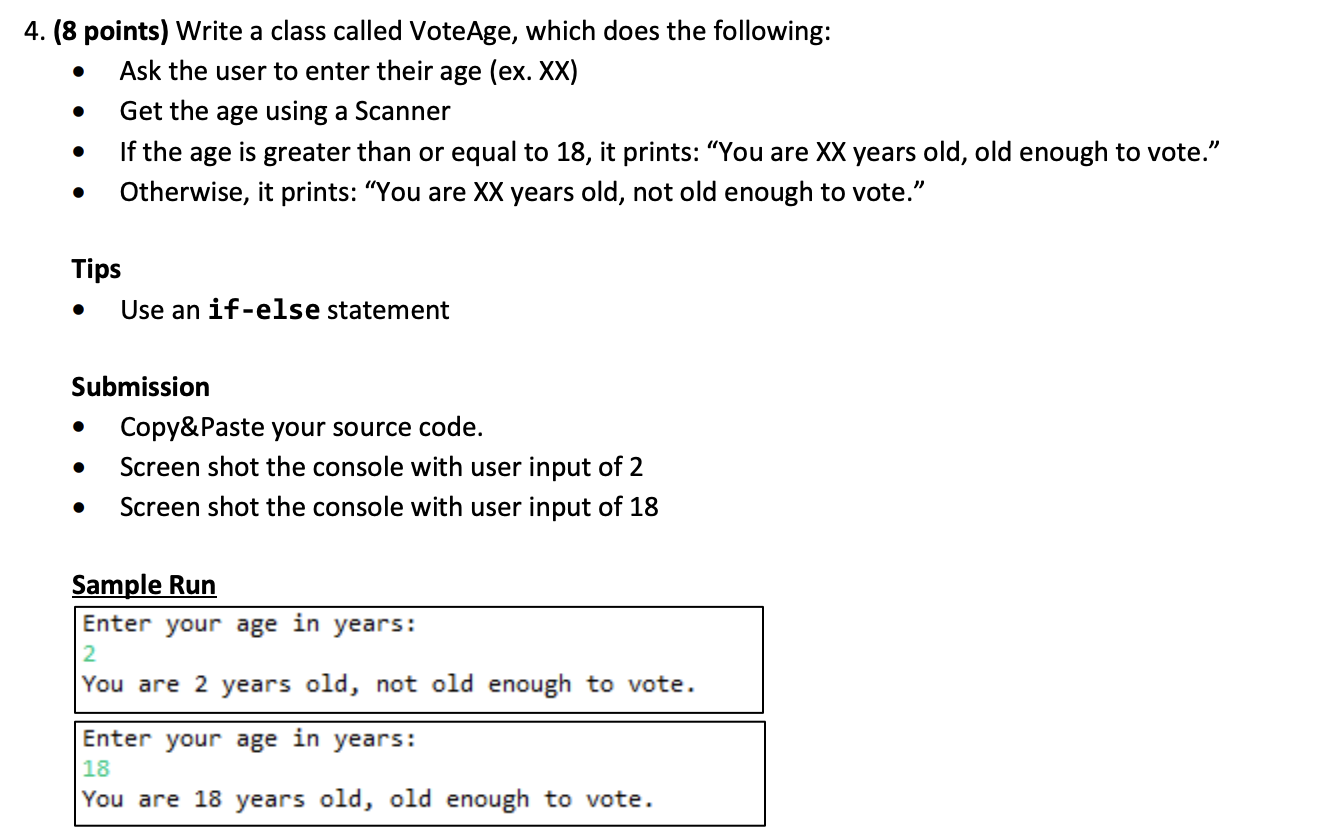 4. (8 points) Write a class called VoteAge, which does the following:
