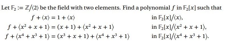 Let F = Z/(2) be the field with two elements. Find a