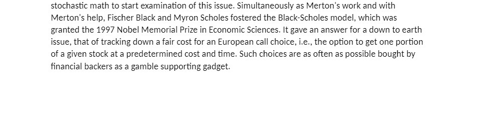 stochastic math to start examination of this issue. Simultaneously as Merton's work