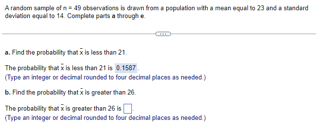 A random sample of n = 49 observations is drawn from a