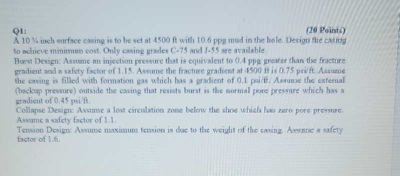 Q1: (20 Points) A 10% inch surface casing is to be set