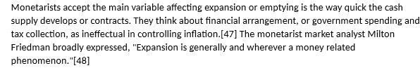 Monetarists accept the main variable affecting expansion or emptying is the way