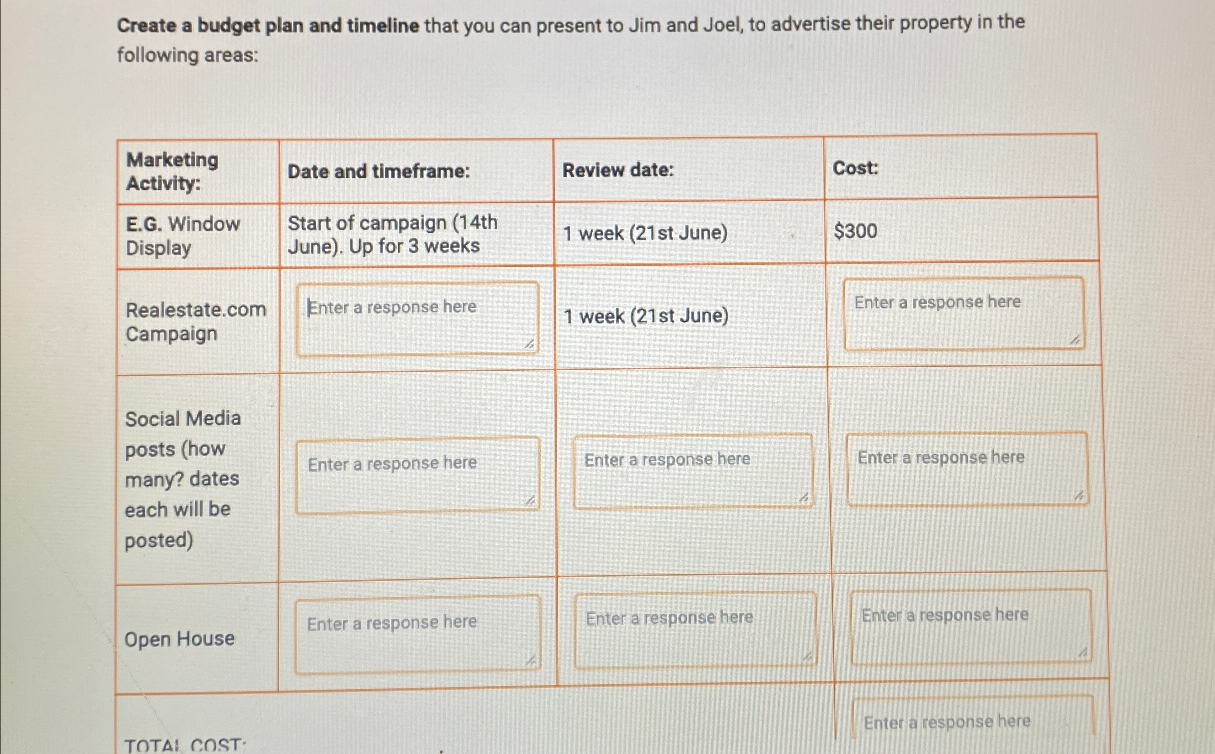Create a budget plan and timeline that you can present to Jim