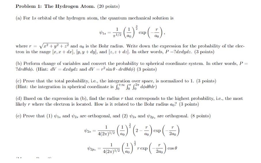 Problem 1: The Hydrogen Atom. (20 points) (a) For 1s orbital of