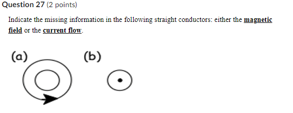 Question 27 (2 points) Indicate the missing information in the following straight