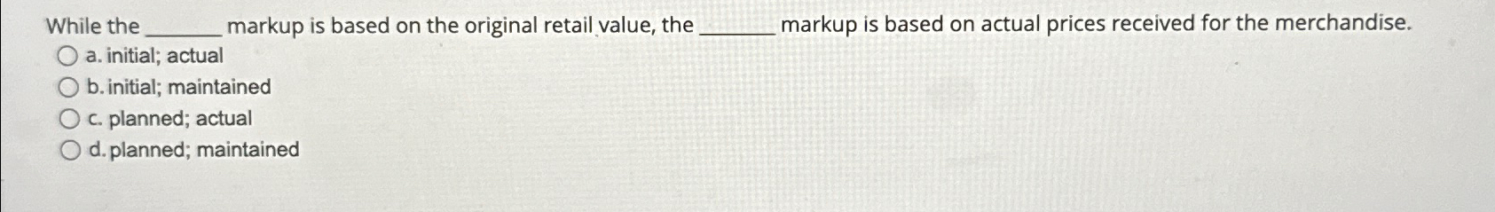 While the Oa. initial; actual markup is based on the original retail