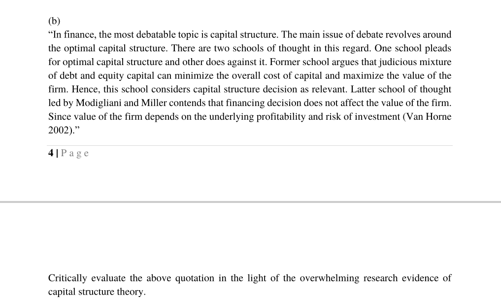 (b) "In finance, the most debatable topic is capital structure. The main