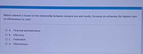 Which criterion is based on the relationship between resource use and results,