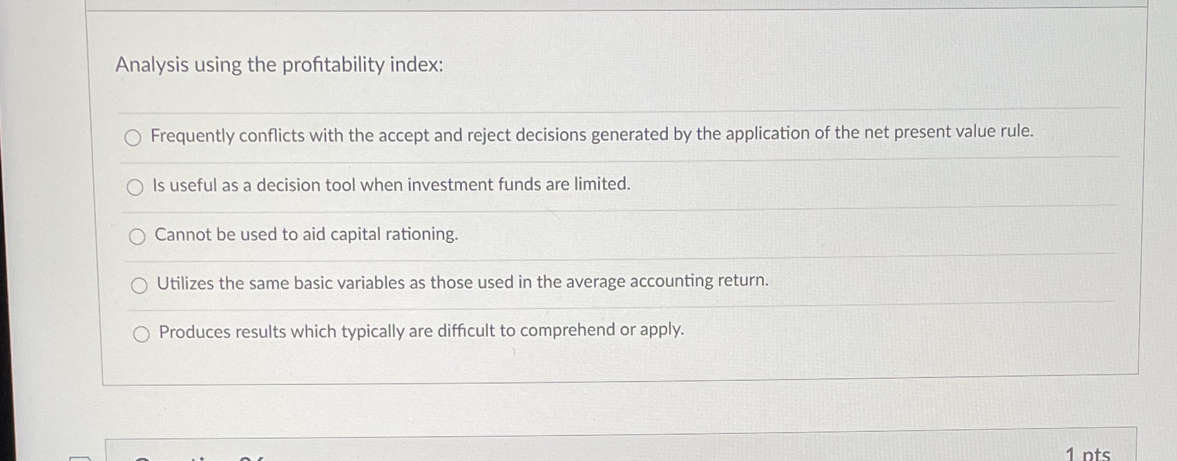 Analysis using the profitability index: Frequently conflicts with the accept and reject