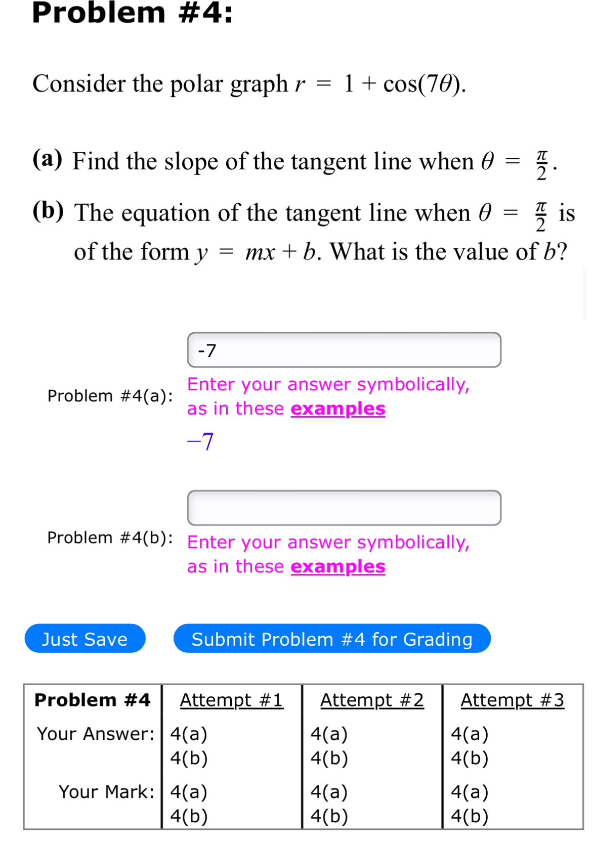 Problem #4: Consider the polar graph r = 1 + cos(70). (a)