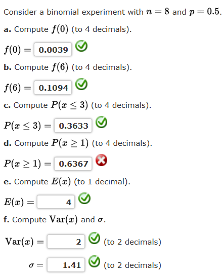 Consider a binomial experiment with n = 8 and p = 0.5.
