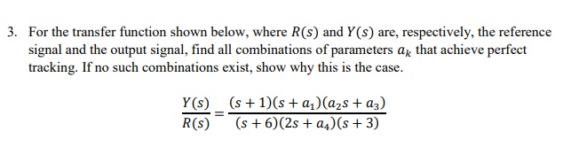3. For the transfer function shown below, where R(s) and Y(s) are,