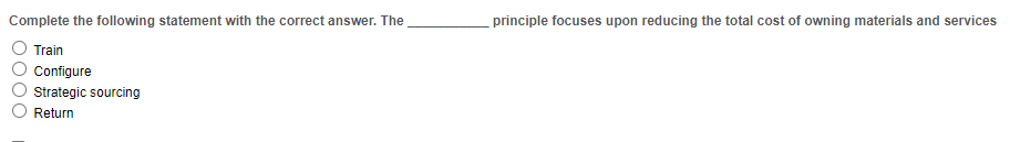 Complete the following statement with the correct answer. The Train Configure Strategic