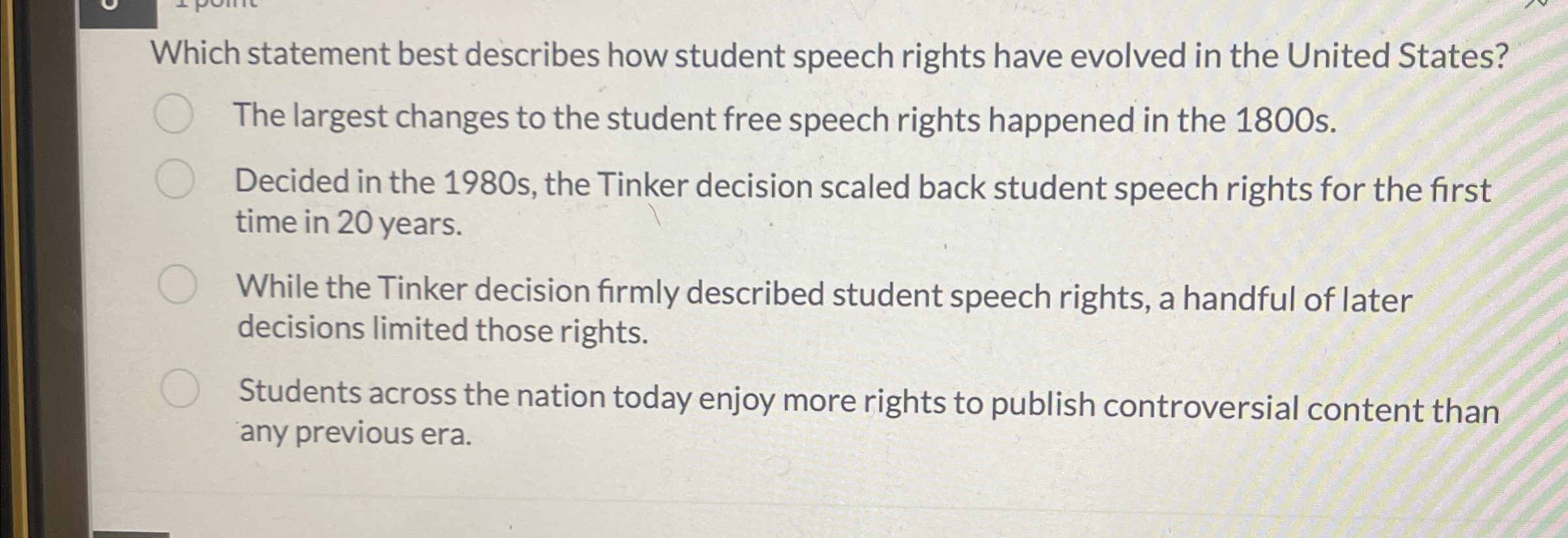 C Which statement best describes how student speech rights have evolved in