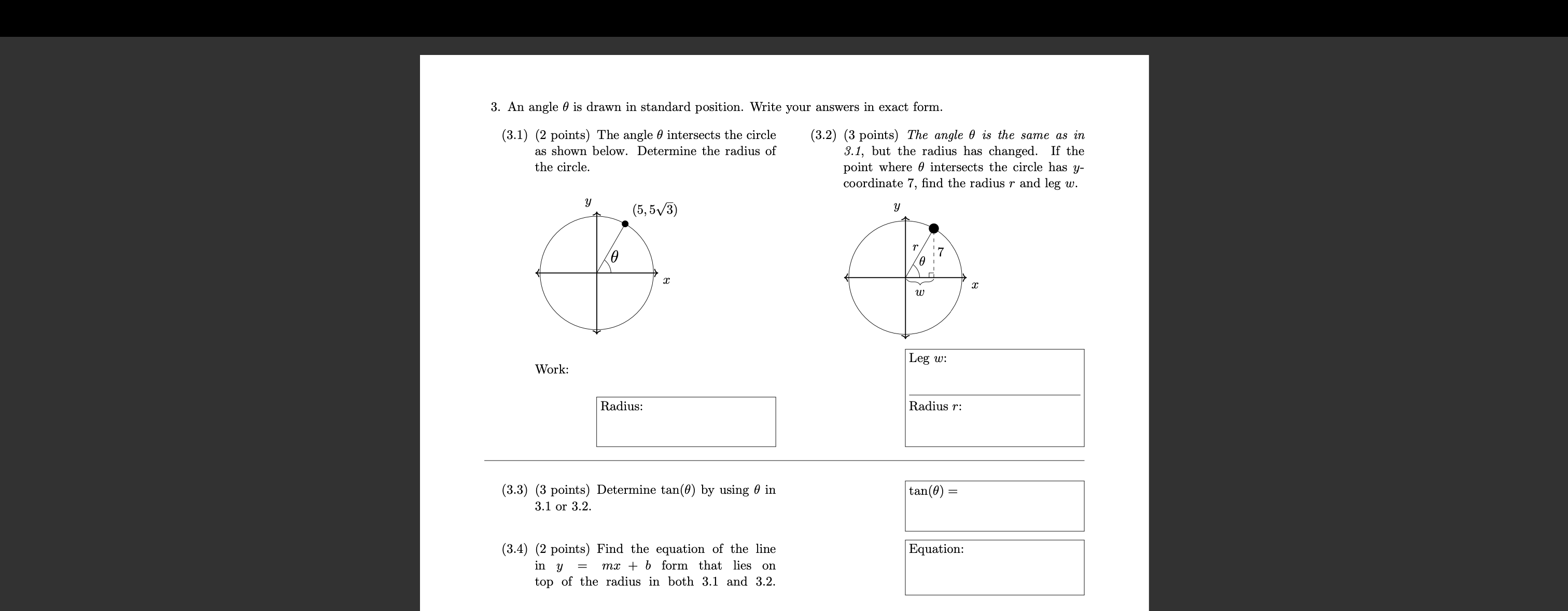 3. An angle is drawn in standard position. Write your answers in