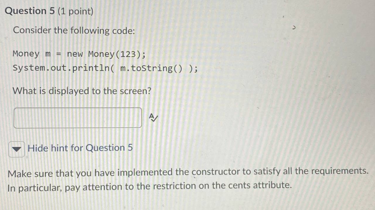 Question 5 (1 point) Consider the following code: Money m = new