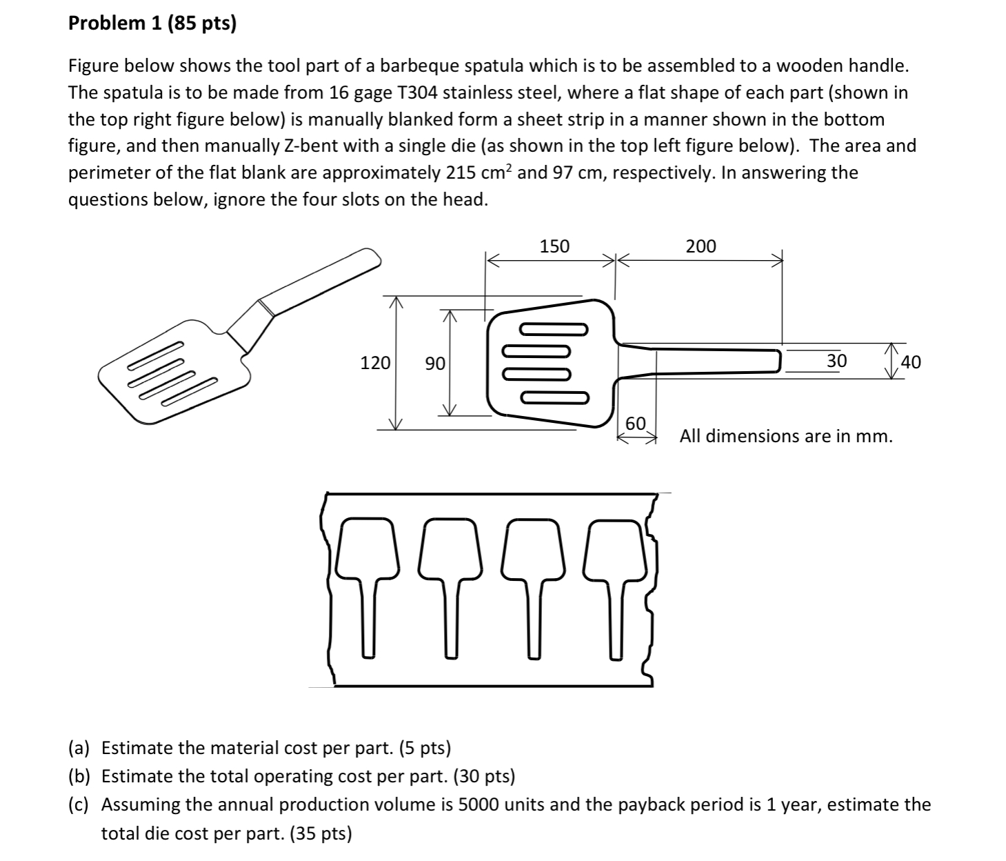 Problem 1 (85 pts) Figure below shows the tool part of a