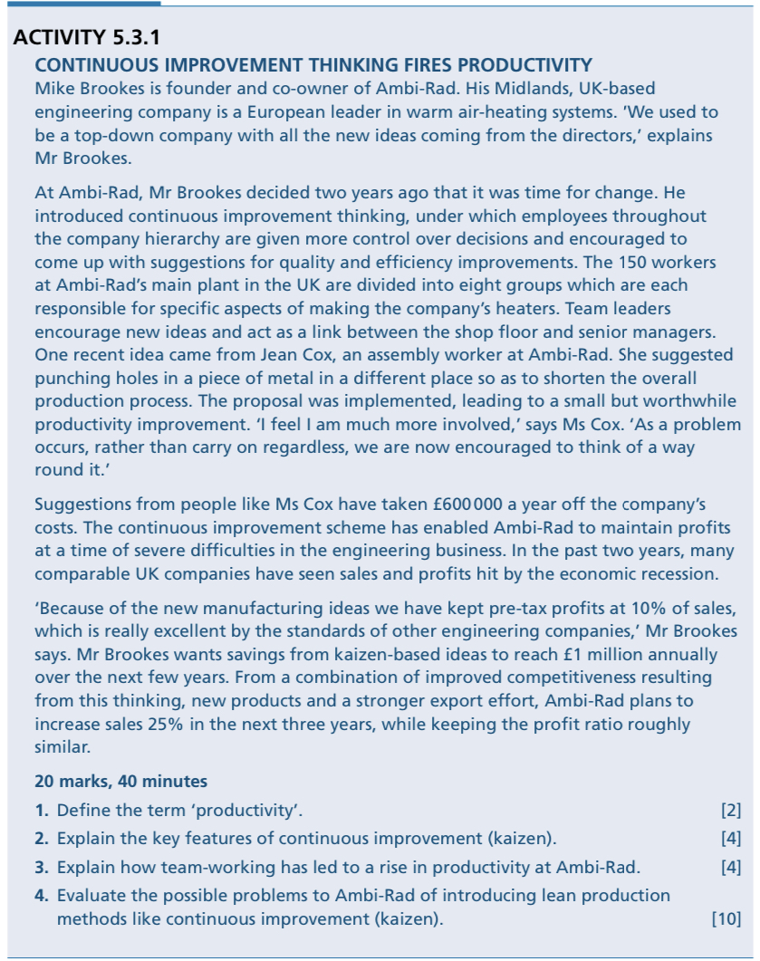 ACTIVITY 5.3.1 CONTINUOUS IMPROVEMENT THINKING FIRES PRODUCTIVITY Mike Brookes is founder and